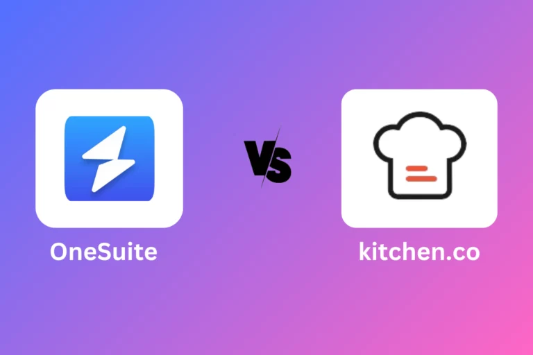 OneSuite vs Kitchen.co: Choose the Right Tool in 2024